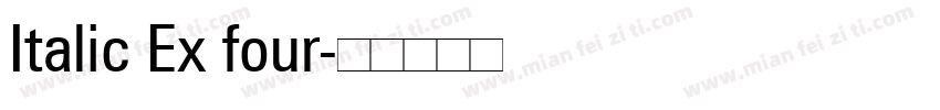 Italic Ex four字体转换